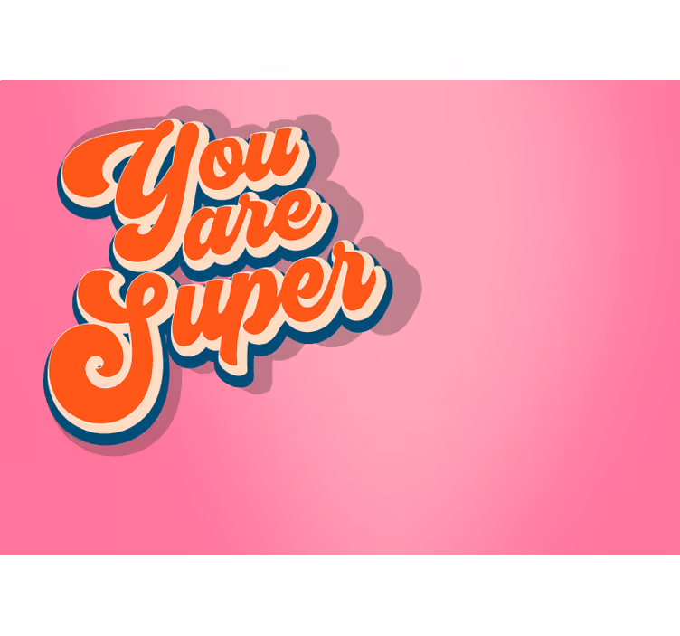 „ești super” citată murală pentru adolescenți - TenStickers