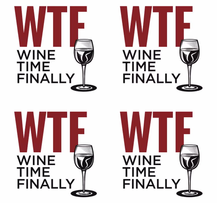 Suporturi pahare cu fraze timpul vinului wtf - TenStickers