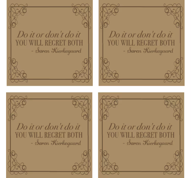 Søren kierkegaard citat „fă-o sau nu” coaster - TenStickers