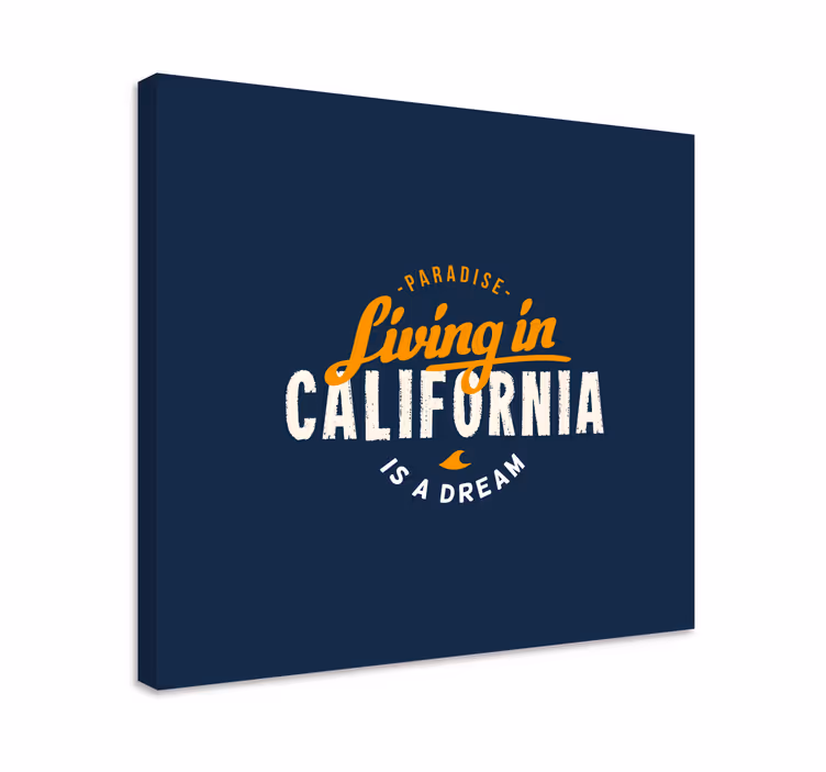 Tablou fraze viața în california - TenStickers