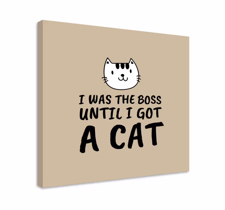 Am fost un șef citat amuzant pânză citată - TenStickers