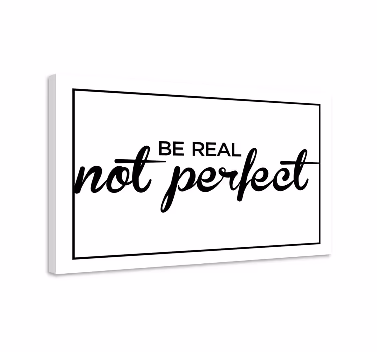 Tablou fraze mesaj fii real - TenStickers