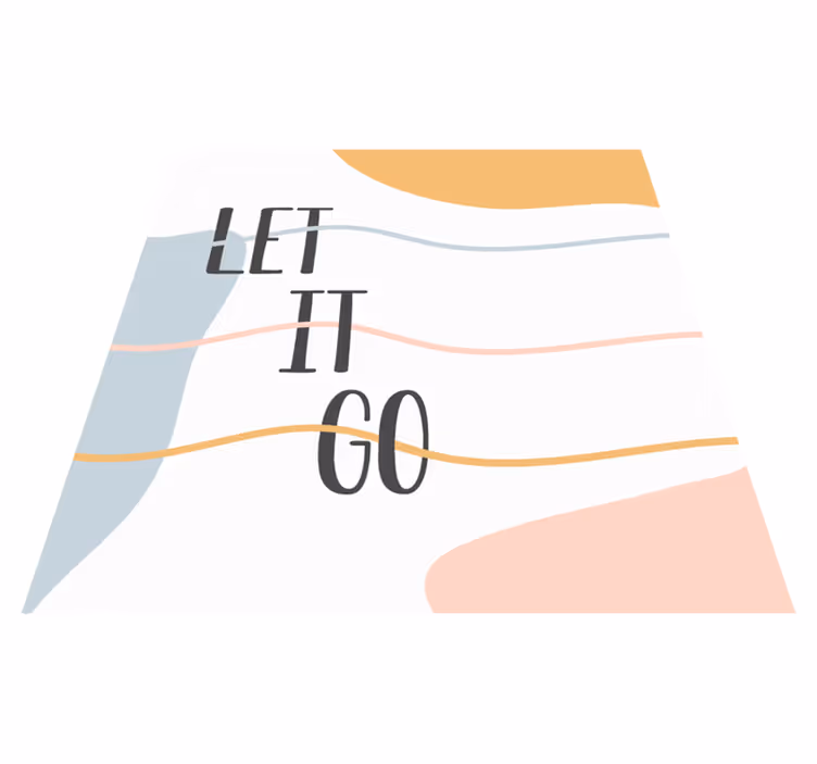 Covoare de vinil cu fraze design pastel „lasă-l să plece” - TenStickers