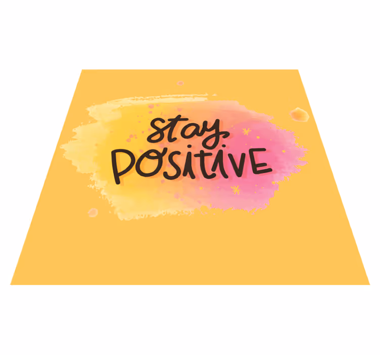 Covoare de vinil cu fraze rămâne optimist - TenStickers
