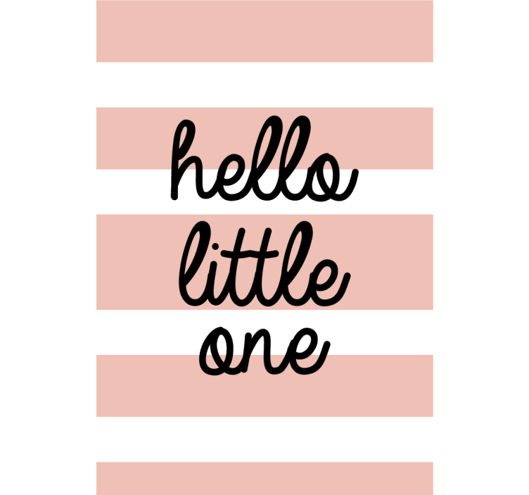 Rulou geam cu fraze hello little one - TenStickers