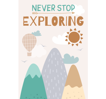 Poster pentru copii nu înceta niciodată să explorezi - TenStickers
