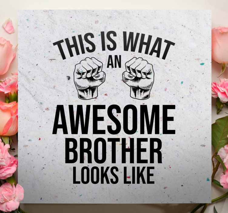 Minunat frate citat amuzant pânză - TenStickers