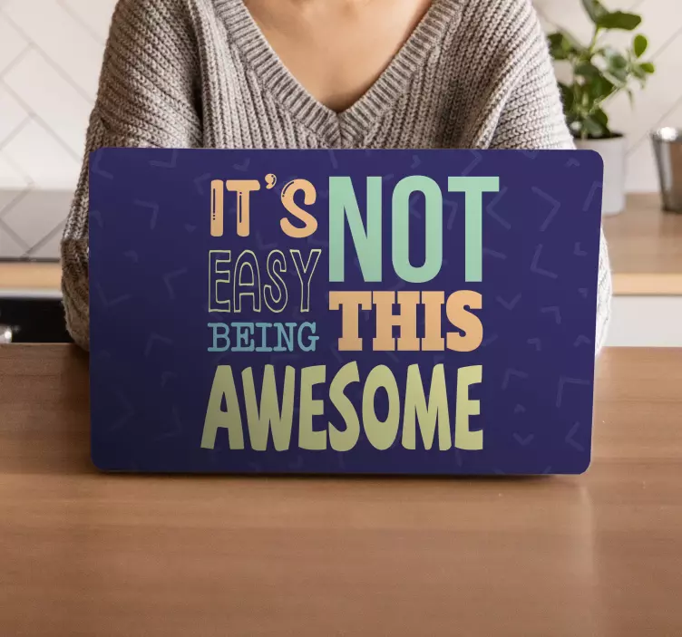 Autocolant pentru laptop nu e ușor să fii minunat - TenStickers