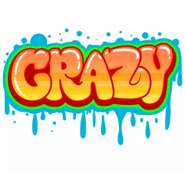 Sticker graffiti nebun text decalcomanie de perete - TenStickers