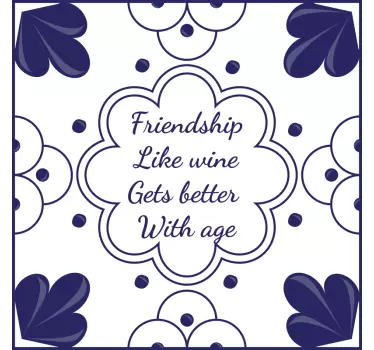 Prietenia este ca transferul de țiglă de vin - TenStickers