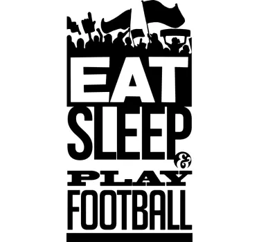 Autocolant de fotbal mănâncă doarme bucură-te de fotbal - TenStickers