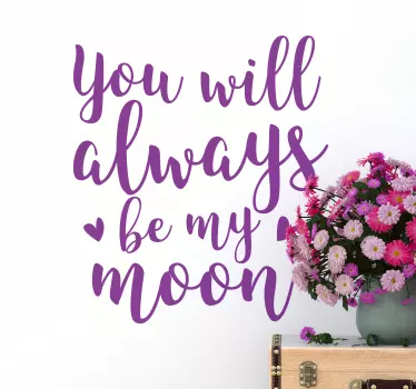 Etichete animale vei fi mereu luna mea - TenStickers