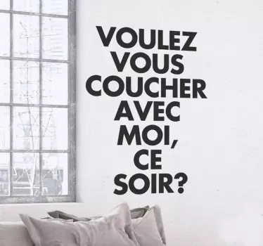 Autocolant de perete voulez vouz coucher - TenStickers