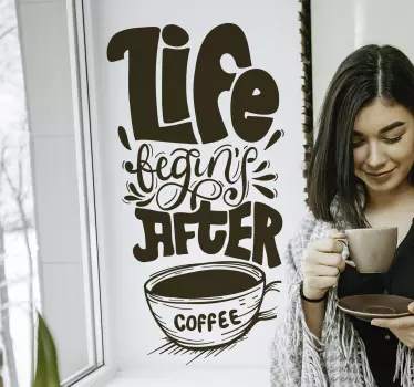 Viața începe după autocolantul de perete de cafea - TenStickers
