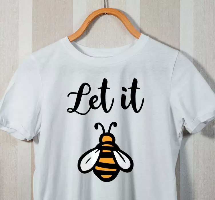 Tricou personalizat cu joc de cuvinte „let it bee”. - TenStickers