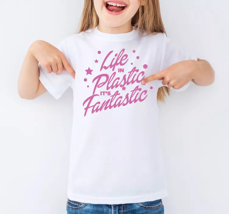 Tricou pentru copii viața în plastic este fantastică. - TenStickers