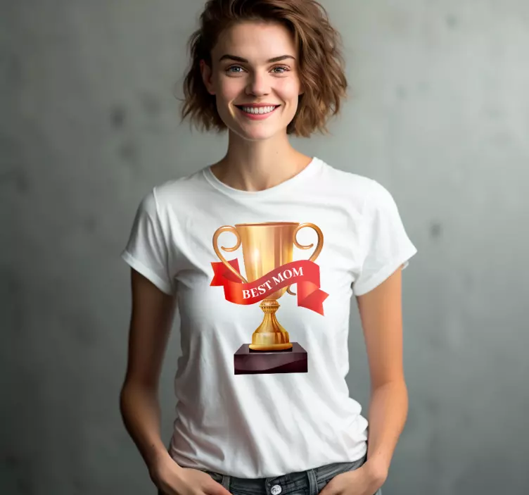 Tricouri de ziua mamei Cea mai buna mama - TenStickers