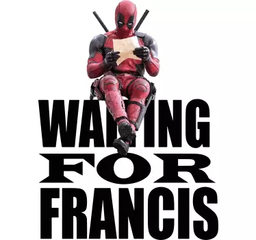 Alt tricou așteptându-l pe francis - TenStickers