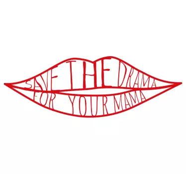 Alt tricou save the drama for your mama - TenStickers
