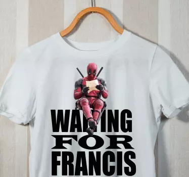 Alt tricou așteptându-l pe francis - TenStickers