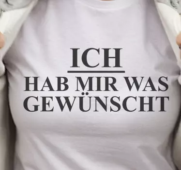 Alt tricou declarație de dorințe împlinite - TenStickers