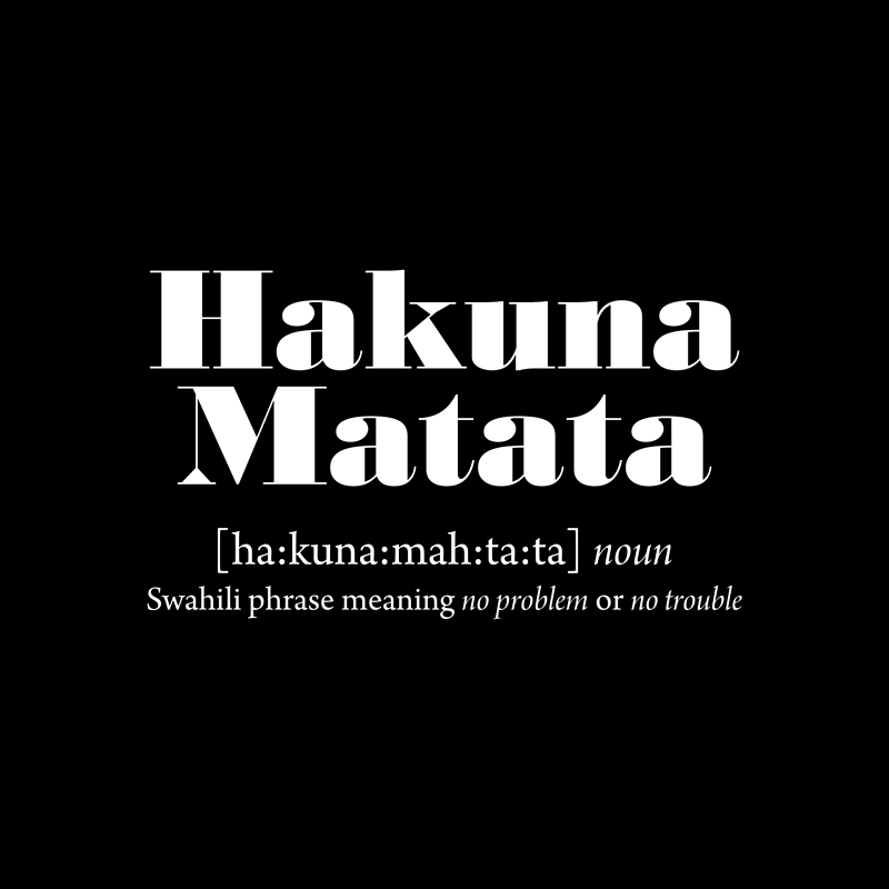Covoare de vinil cu fraze sensul lui hakuna matata - TenStickers